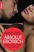 Produkt-Bild: Absolut erotisch: Lustvoll leben, lieben und verf&uuml;hren