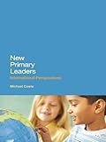 New primary leaders : international perspectives