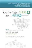 You Can;t Get There From Here: Part 1