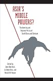Asia's middle powers? : the identity and regional policy of South Korea and Vietnam