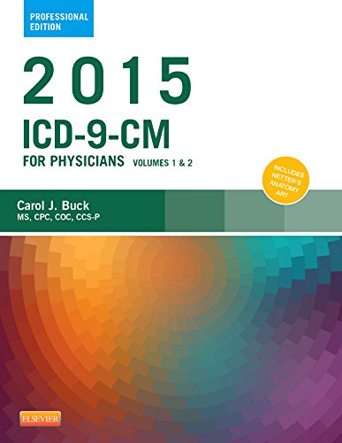 2015 ICD-9-CM for Physicians, Volumes 1 and 2 Professional Edition, 1e