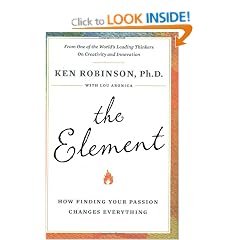 The Element: How Finding Your Passion Changes Everything