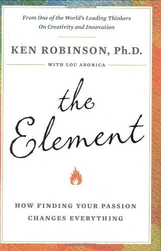 The Element: How Finding Your Passion Changes Everything Book Image