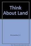 Think about land