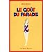 Le Go�t du paradis