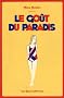 Le Go�t du paradis