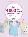 Les 4000 plus beaux pr&eacute;noms rares