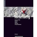 Vorarlberg Sportklettern: Zwischen Rheintal und Arlberg