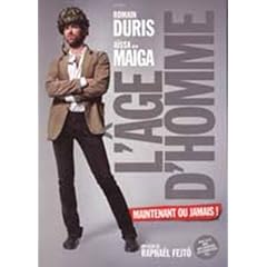 L'�ge d'homme.... Maintenant ou jamais