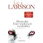 Denn die Gier wird euch verderben: Thriller von �sa Larsson