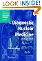 Diagnostic Nuclear Medicine (Medical Radiology / Diagnostic Imaging)