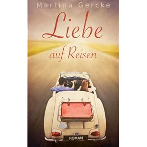Liebe auf Reisen