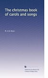 41zAckCLuyL. SL160  The christmas book of carols and songs