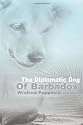 The Diplomatic Dog of Barbados