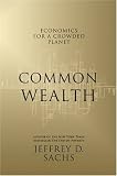 Common Wealth: Economics for a Crowded Planet