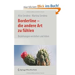 Borderline - Die andere Art zu f�hlen: Beziehungen verstehen und leben