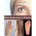 Micro-Acupuncture in Practice by  Yajuan Wang
