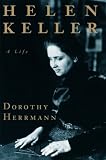 Helen Keller: A Life