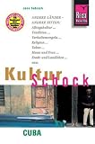 KulturSchock Cuba (Kuba): Alltagskultur, Tradition, Verhaltensregeln, Religion, Tabus, Mann und Frau, Stadt- und Landleben