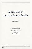 Mod�lisation des syst�mes r�actifs : Actes de MSR 2007