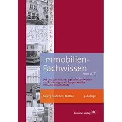 Immobilien-Fachwissen von A-Z: Das Lexikon mit umfassenden Antworten und Erkl�rungen auf Fragen aus der Immobilienwirtschaft
