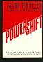 Powershift: Knowledge, Wealth and Violence at the Edge of the 21st Century