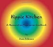 Hippie Kitchen: A Measurefree Vegetarian Cookbook