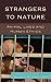 Strangers to Nature: Animal Lives and Human Ethics (Logos: Perspectives on Modern Society and Culture)