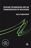 Telecare technologies and the transformation of healthcare
