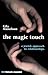 The Magic Touch