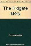 The Kidgate story