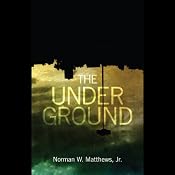 The Underground | [Norman W. Matthews]