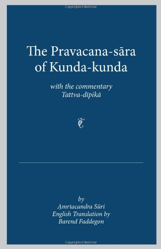 The Pravacana-sara of Kunda-kunda With the Commentary Tattva-dipika cover