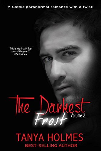 The Darkest Frost: Vol 2 of a 2-part serial (TDF, #2)