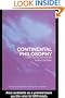 Continental Philosophy: A Contemporary Introduction (Routledge Contemporary Introductions to Philosophy)
