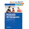 Praxisrecht f�r Therapeuten: Rechtstipps von A bis Z