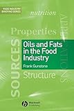 Oils and fats in the food industry