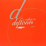 A Tribute to Deftones