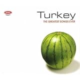 Turkey Greatest Songs Ever