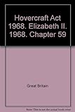 Hovercraft Act 1968. Elizabeth II. 1968. Chapter 59