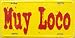 Muy Loco License Plate