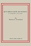 Ben Sira's View of Women: A Literary Analysis (Brown Judaic Studies)