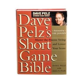Dave Pelzs Short Game Bible Hard Back