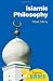 Islamic Philosophy: A Beginner's Guide (Beginners Guide (Oneworld))