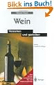 Wein: Verstehen und genie�en