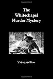 The Whitechapel Murder Mystery