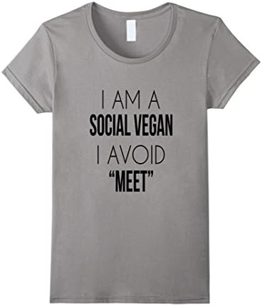 Women's I'm A Social Vegan, I Avoid Meet Funny Introverts T-Shirt Medium Slate