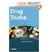 Drug Truths: Dispelling the Myths About Pharma R&D