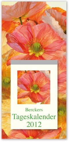 Berckers Tageskalender 2012: Abrei&szlig;kalender: Abrei&szlig;kalender mit R&uuml;ckwand