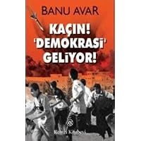 Kacin! Demokrasi Geliyor!